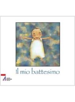 MIO BATTESIMO (IL)