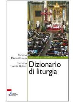 DIZIONARIO DI LITURGIA