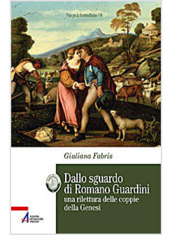 DALLO SGUARDO DI ROMANO GUARDINI