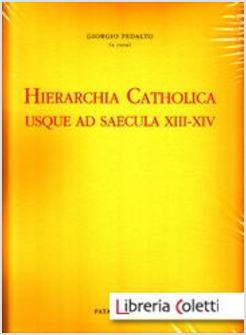 HIERARCHIA CATHOLICA USQUE AD SAECULA XIII-XIV. SERIES EPISCOPORUM ECCLESIAE