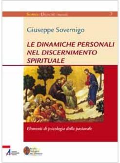 LE DINAMICHE PERSONALI NEL DISCERNIMENTO SPIRITUALE