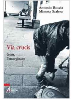 VIA CRUCIS GESU' L'EMARGINATO