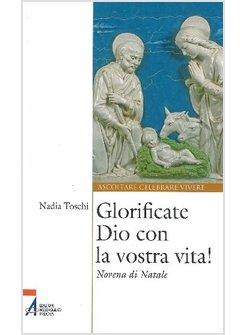 GLORIFICATE DIO CON LA VOSTRA VITA!