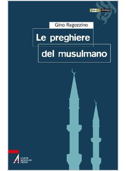 LE PREGHIERE DEL MUSULMANO