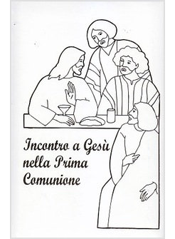 INCONTRO A GESU' NELLA PRIMA COMUNIONE