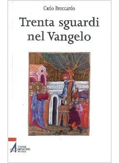 TRENTA SGUARDI SUL VANGELO