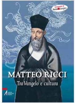 MATTEO RICCI TRA VANGELO E CULTURA