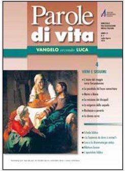 PAROLE DI VITA (2010) VOL 4 VANGELO SECONDO LUCA VIENI E SEGUIMI.