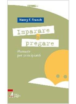 IMPARARE A PREGARE MANUALE PER PRINCIPIANTI