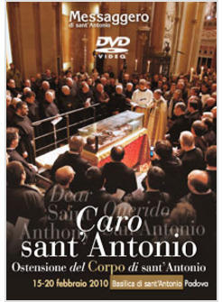 CARO SANT'ANTONIO DVD OSTENSIONE DEL CORPO DI SANT'ANTONIO