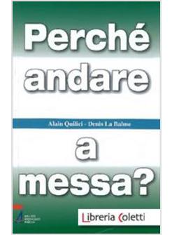 PERCHE' ANDARE A MESSA?