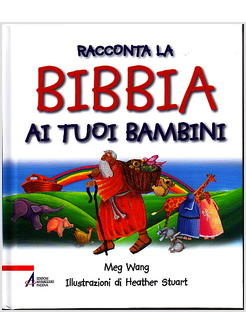 RACCONTA LA BIBBIA AI TUOI BAMBINI