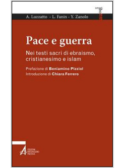 PACE E GUERRA NEI TESTI SACRI DI EBRAISMO CRISTIANESIMO