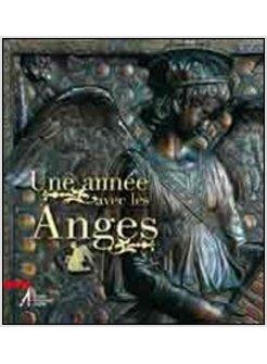 ANNO CON GLI ANGELI. EDIZ. FRANCESE (UN)