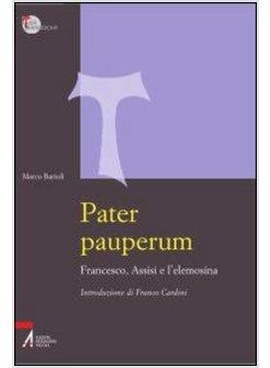 PATER PAUPERUM FRANCESCO ASSISI E L'ELEMOSINA E-BOOK FORMATO PDF