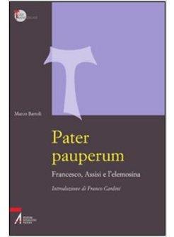 PATER PAUPERUM FRANCESCO ASSISI E L'ELEMOSINA E-BOOK FORMATO EPUB