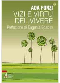 VIZI E VIRTU' DEL VIVERE