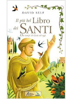 IL PIU' BEL LIBRO DEI SANTI DAI TEMPI DI GESU' AD OGGI