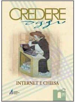 CREDERE OGGI. INTERNET E CHIESA