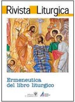 RIVISTA LITURGICA 2011 VOL. 3: ERMENEUTICA DEL LIBRO LITURGICO