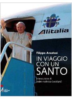 IN VIAGGIO CON UN SANTO