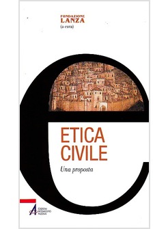 ETICA CIVILE. UNA PROPOSTA