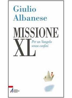 MISSIONE XL. PER UN VANGELO SENZA CONFINI