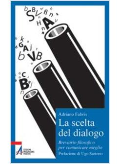 LA SCELTA DEL DIALOGO