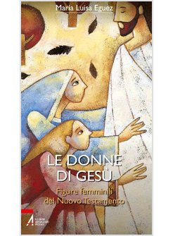 LE DONNE DI GESU'