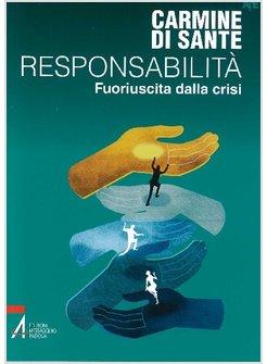 RESPONSABILITA'. FUORIUSCITA DALLA CRISI