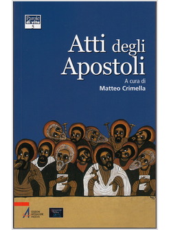 ATTI DEGLI APOSTOLI. PAROLE DI VITA 5