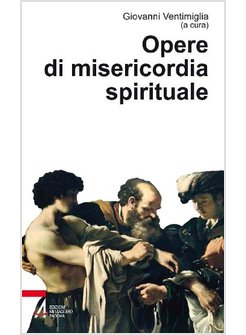 OPERE DI MISERICORDIA SPIRITUALE