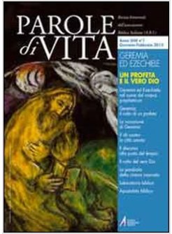 PAROLE DI VITA (2013). VOL. 1: GEREMIA. UN PROFETA E IL VERO DIO.