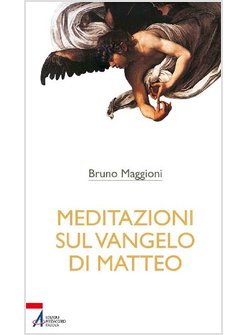 MEDITAZIONI SUL VANGELO DI MATTEO