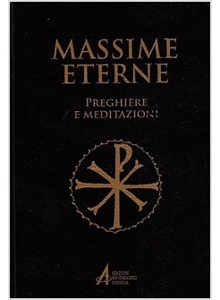 MASSIME ETERNE PREGHIERE E MEDITAZIONI