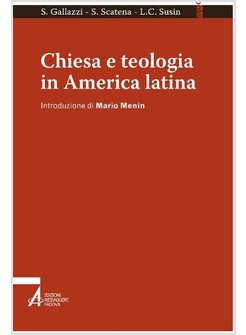 CHIESA E TEOLOGIA IN AMERICA LATINA