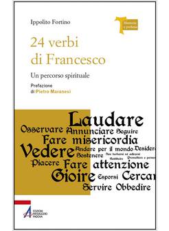 24 VERBI DI FRANCESCO UN PERCORSO SPIRITUALE