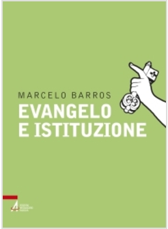EVANGELO E ISTITUZIONE