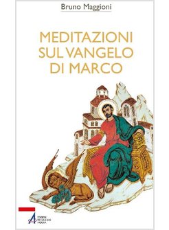 MEDITAZIONI SUL VANGELO DI MARCO