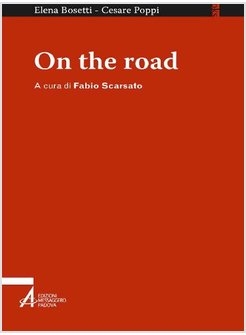 ON THE ROAD. SUL CAMMINO DELL'UOMO