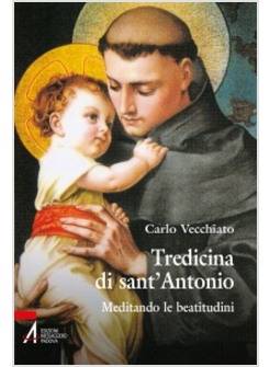 TREDICINA DI SANT'ANTONIO. MEDITANDO LE BEATITUDINI