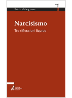 NARCISISMO. TRE RIFLESSIONI LIQUIDE