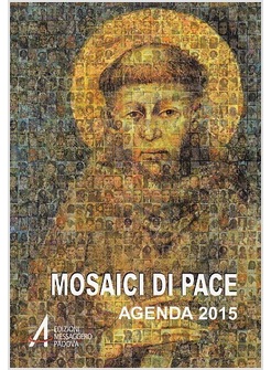 MOSAICI DI PACE. AGENDA 2015