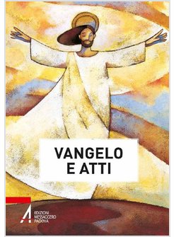 VANGELO E ATTI DEGLI APOSTOLI