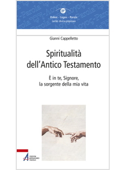 SPIRITUALITA' DELL'ANTICO TESTAMENTOE' IN TE, SIGNORE, LA SORGENTE DELLA VITA