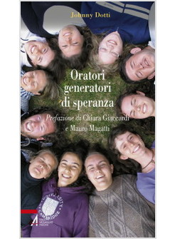 ORATORI GENERATORI DI SPERANZA