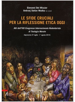 LE SFIDE CRUCIALI PER LA RIFLESSIONE ETICA OGGI