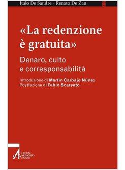 LA REDENZIONE E' GRATUITA DENARO CULTO E CORRESPONSABILITA'