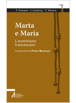 MARTA E MARIA L'EREMITISMO FRANCESCANO