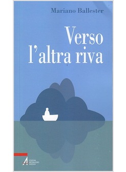 VERSO L'ALTRA RIVA